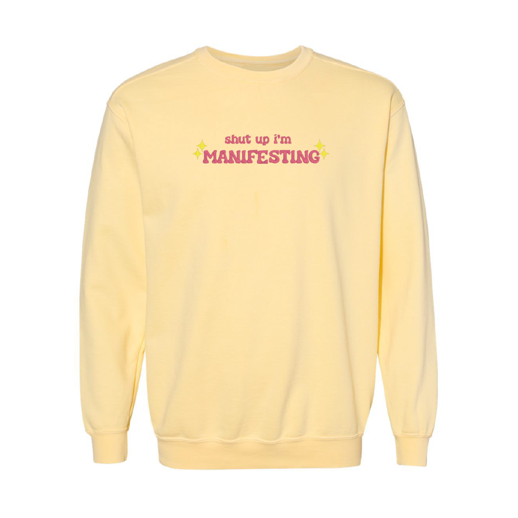 Shut Up I'm Manifesting Sweater