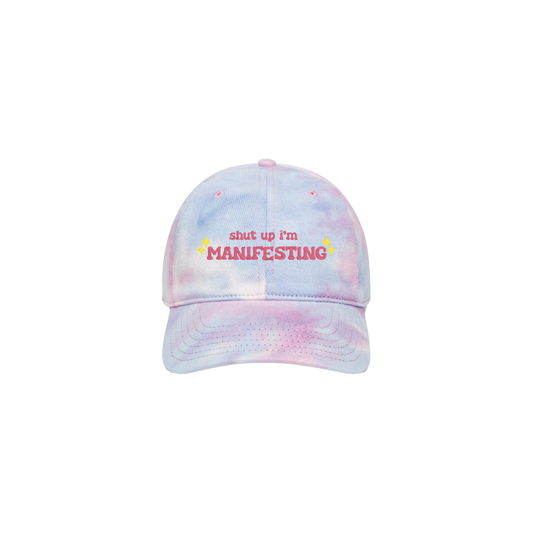 Shut Up I'm Manifesting Hat