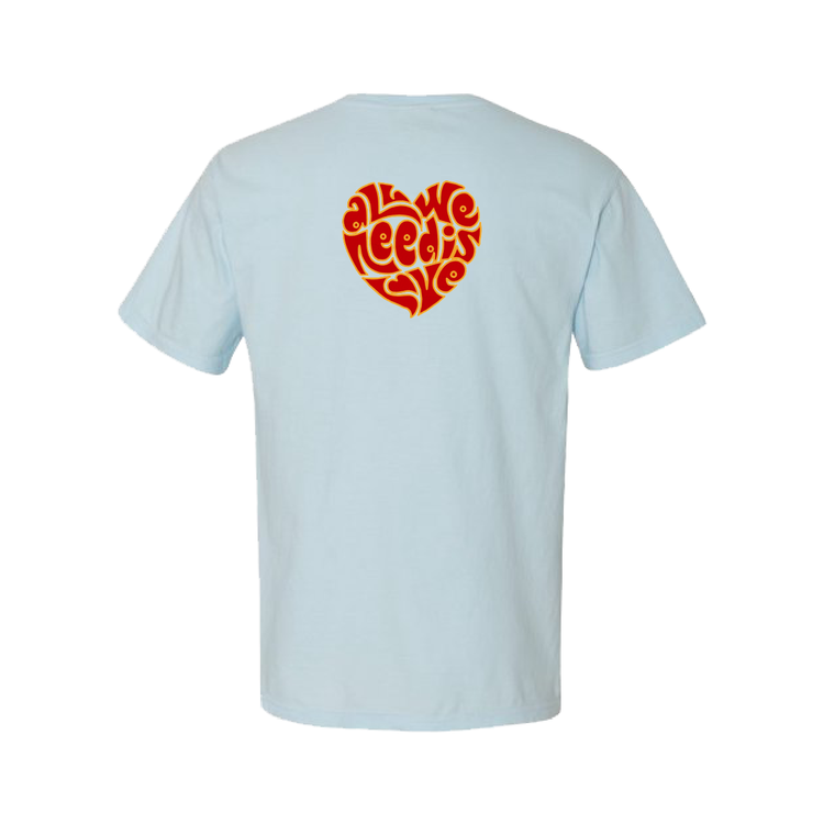 All We Need Is Love T-Shirt